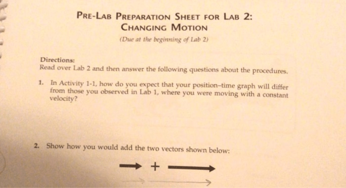 Pre lab preparation sheet for lab 2 changing motion answers