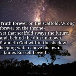 Forever scaffold truth wrong throne russell lowell james brilliant ashleigh quote clouds tomorrow moving today just wallpapers quotefancy mountains try